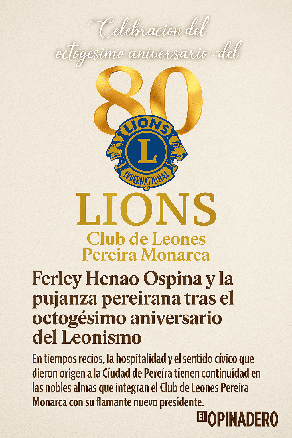 OCHENTA AÑOS RUGIENDO POR EL BIEN COMÚN: EL LEGADO CÍVICO DEL CLUB DE LEONES PEREIRA MONARCA